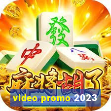 video promo 2023